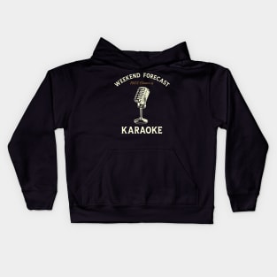 Karaoke - Weekend Forecast Hundred Procent Chance of Karaoke Kids Hoodie